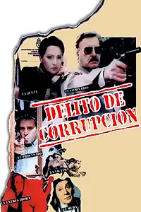 Постер к фильму «Delito de corrupción (1991)»