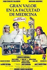 Главный постер фильма «Gran valor en la facultad de medicina (1981)»