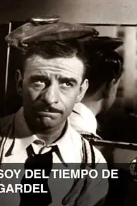 Главный постер фильма «Soy del tiempo de Gardel (1954)»