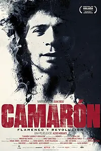 Постер к фильму «Camarón: Flamenco y revolución (2018)»