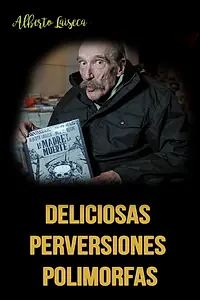 Главный постер фильма «Deliciosas perversiones polimorfas (2004)»