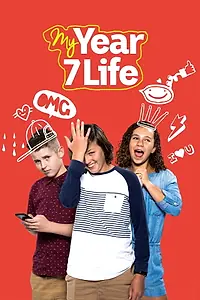Главный постер сериала «My Year 7 Life (2017 - 2018)»