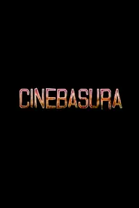 Постер к фильму «Cinebasura (2004)»