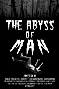 Главный постер фильма «The Abyss of Man (2018)»