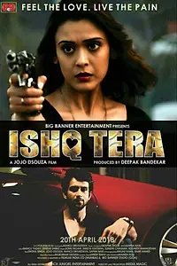 Главный постер фильма «Ishq Tera (2018)»