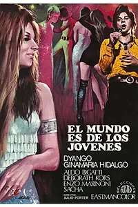 Главный постер фильма «El mundo es de los jóvenes (1970)»