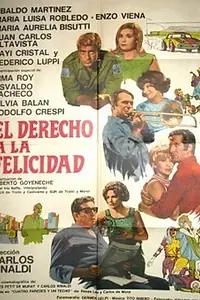 Постер к фильму «El derecho a la felicidad (1968)»