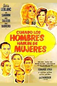 Постер к фильму «Cuando los hombres hablan de mujeres (1967)»