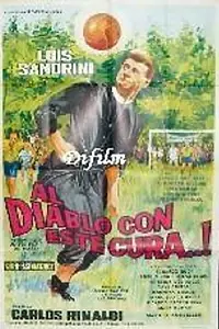 Главный постер фильма «¡Al diablo con este cura! (1967)»
