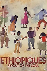 Главный постер мультфильма «Ethiopiques: Revolt of the Soul (2017)»