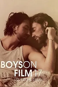 Постер к фильму «Boys On Film 17: Love Is the Drug (2017)»