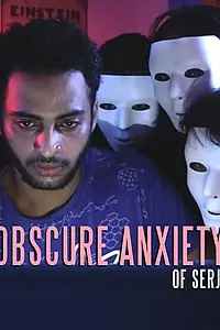 Главный постер фильма «Obscure Anxiety of Serj (2017)»