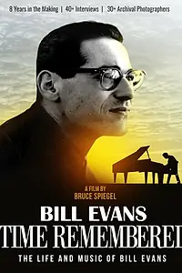 Постер к фильму «Bill Evans: Time Remembered (2015)»