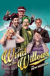 Главный постер фильма «The Wind in the Willows: The Musical (2018)»