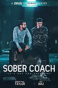 Постер к сериалу «Sober Coach (2019)»