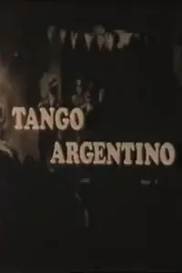 Постер к фильму «Tango argentino (1969)»