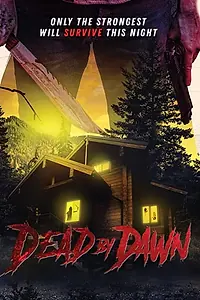 Главный постер фильма «Dead by Dawn (2020)»