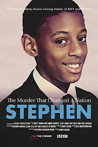 Постер к сериалу «Stephen: The Murder that Changed a Nation (2018)»