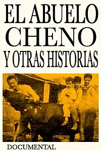 Постер к фильму «El abuelo Cheno y otras historias (1994)»