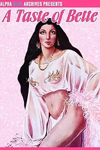 Главный постер фильма «A Taste of Bette (1978)»