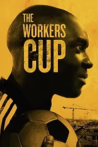 Постер к фильму «The Workers Cup (2017)»