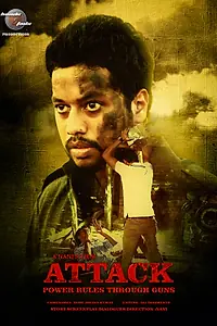 Постер к фильму «Attack: Power Rules Through Guns (2016)»