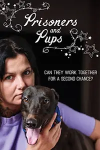 Главный постер фильма «Prisoners and Pups (2017)»