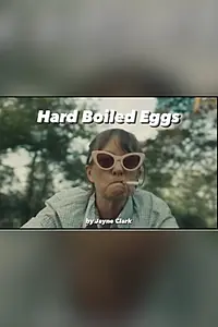 Постер к фильму «Hard Boiled Eggs (2018)»