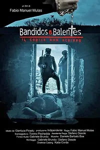 Главный постер фильма «Bandidos e Balentes: Il codice non scritto (2017)»