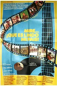 Главный постер фильма «Mire qué lindo es mi país (1981)»