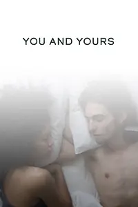 Главный постер фильма «You and Yours (2018)»