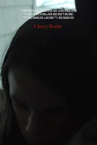 Постер к фильму «Cherry Bomb (2017)»