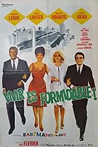 Постер к фильму «Vivir es formidable (1966)»