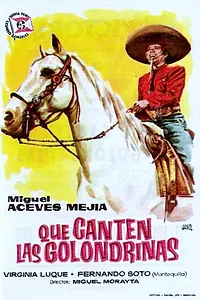 Главный постер фильма «Que me toquen las golondrinas (1957)»