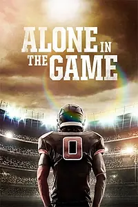 Главный постер фильма «Alone in the Game (2018)»