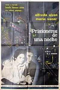 Главный постер фильма «Prisioneros de una noche (1962)»