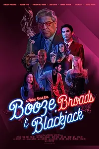 Постер к фильму «Booze, Broads and Blackjack (2020)»