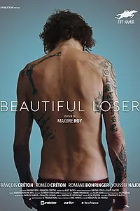 Главный постер фильма «Beautiful Loser (2018)»