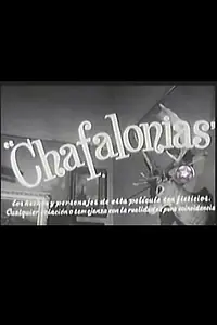Главный постер фильма «Chafalonías (1960)»
