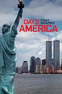 Главный постер сериала «Days That Shaped America (2018)»
