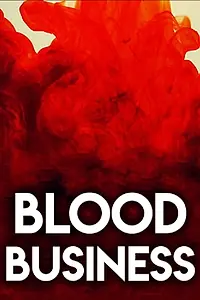 Постер к фильму «Das Geschäft mit dem Blut (2017)»