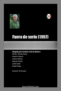 Главный постер фильма «Fuera de serie (1997)»