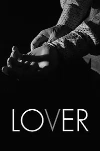 Постер к фильму «Lover (2018)»