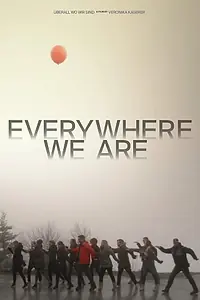 Главный постер фильма «Überall wo wir sind (2018)»