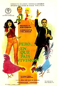 Главный постер фильма «Pero... ¿en qué país vivimos? (1967)»