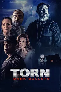 Постер к фильму «Torn: Dark Bullets (2020)»