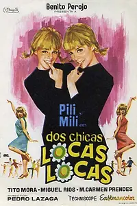 Главный постер фильма «Две сумасшедшие, сумасшедшие девчонки... (1965)»