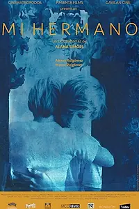 Постер к фильму «Mi Hermano (2018)»