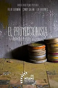 Главный постер фильма «El proyeccionista (2019)»