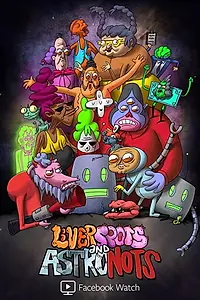 Главный постер мультсериала «Liverspots and Astronots (2018)»